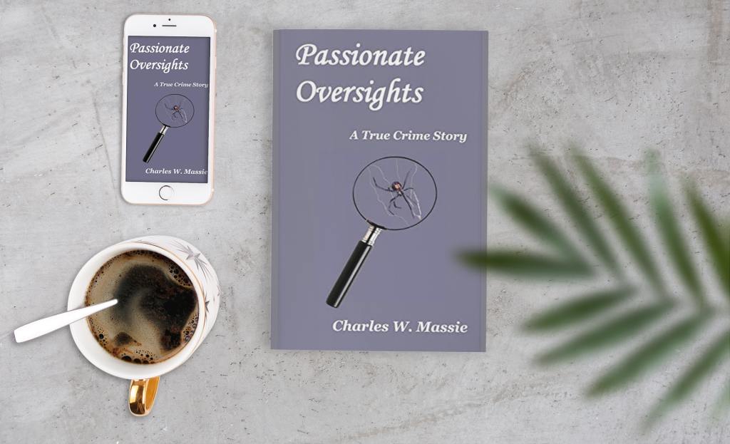 Passionate Oversights: A True Crime Story